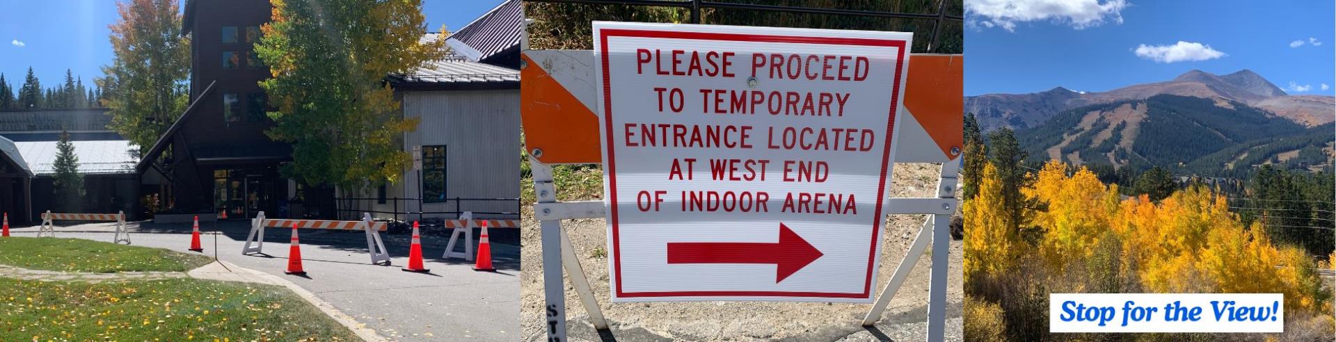 Collage of closed entrance signage and view from temporary entrance